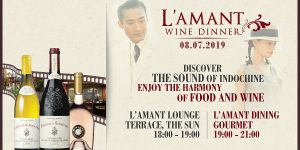 Đêm tiệc L’amant Wine Dinner – Giấc mộng Indochine hay ký ức về một thời mê đắm?