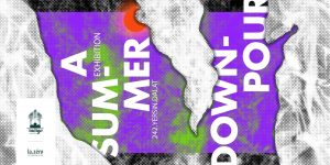 Triển lãm sắp đặt “a summer downpour – cơn mưa trĩu hạt, rớt xuống khoảng rừng thông”