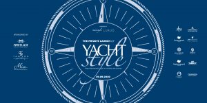Độc quyền, thượng lưu và hơn thế nữa: Đếm ngược về sự kiện ra mắt độc quyền Yacht Style Vietnam