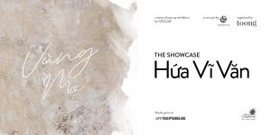 Art News Letter 4/T1: 4 triển lãm nghệ thuật đang và sắp diễn ra tại Hà Nội và Sài Gòn