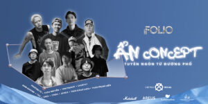 Triển lãm Ẩn Concept mang đến 11 đại diện đường phố, họ là ai?