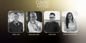 Grand Hour Talk Series: Câu chuyện của kinh doanh xa xỉ, câu chuyện của những con người tinh hoa