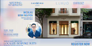 Wedding Symphony | Private Talk 1: Trò chuyện về “Việt hoá âu phục” ngày cưới cùng người thừa kế Cao Minh Tailor