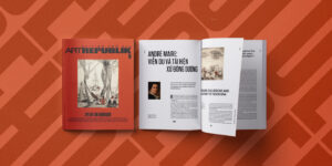 Ra mắt ấn phẩm Art Republik #5 tại Hà Nội: Cuộc đối thoại của những “kẻ si”