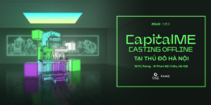 “CAPITALME” Casting Offline: Cơ hội tỏa sáng cùng Men’s Folio Vietnam