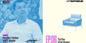Ngồi Nghệ 06: Phạm Trần Việt Nam