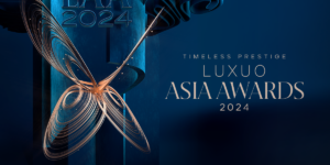Timeless Prestige: Giải thưởng lớn cho ngành hàng cao cấp LUXUO ASIA AWARDS 2024 trở lại