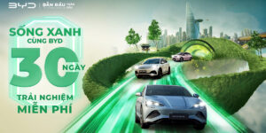 BYD Việt Nam triển khai chương trình “Sống xanh cùng BYD – Trải nghiệm xe miễn phí 30 ngày”