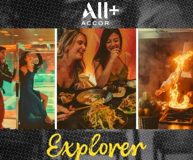 ALL Accor+ Explorer - Accor Plus - hội viên du lịch cao cấp - du lịch đẳng cấp hiện đại - trải nghiệm lưu trú - luxuo fea