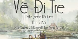 Đinh Quang Hải và triển lãm “Vẽ – Đi – Tre”: Mảnh ghép văn hóa dọc dải đất chữ S